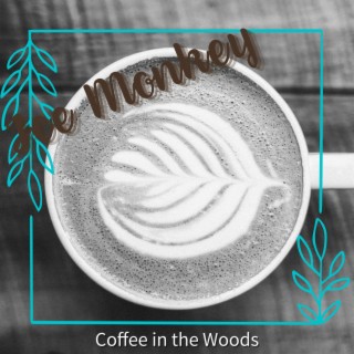 Coffee in the Woods