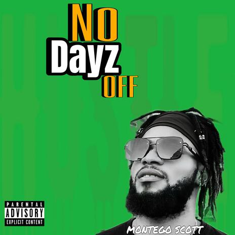 No Dayz Off | Boomplay Music