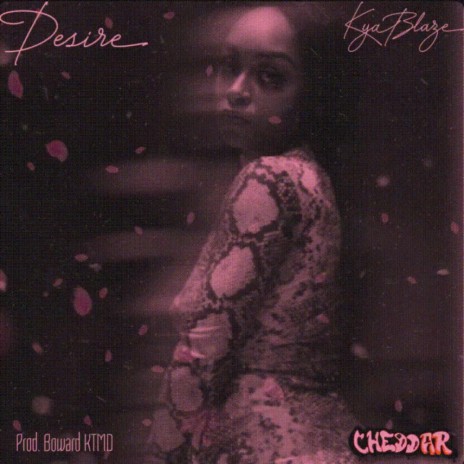 Desire ft. Kya Blaze | Boomplay Music