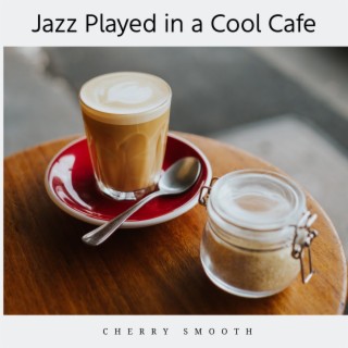 Jazz Played in a Cool Cafe