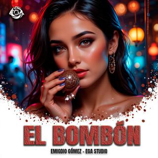 EL BOMBÓN (SABOR A CHOCOLATE) - EMIGDIO GÓMEZ | EGA STUDIO