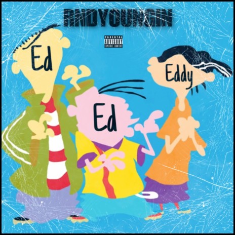 Ed Ed N Eddy