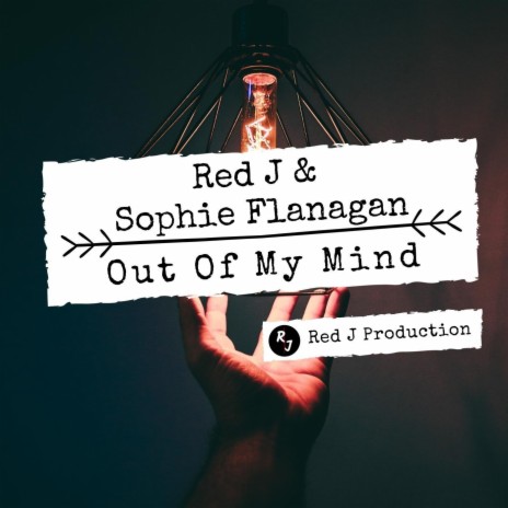 Out of My Mind (feat. Sophie Flanagan) | Boomplay Music