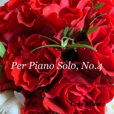 Per Piano Solo, No. 4 | Boomplay Music