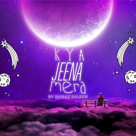 Kya Jeena Mera | Boomplay Music