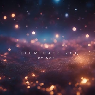 Illuminate You