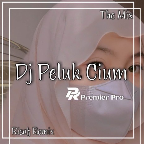 DJ Peluk Cium Mengkane | Boomplay Music