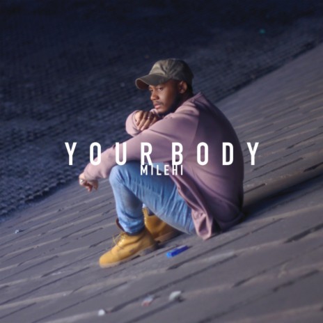 Your Body | Boomplay Music