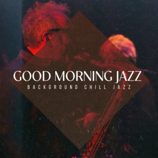 Good Morning Jazz