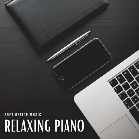 Relaxing Piano for Working