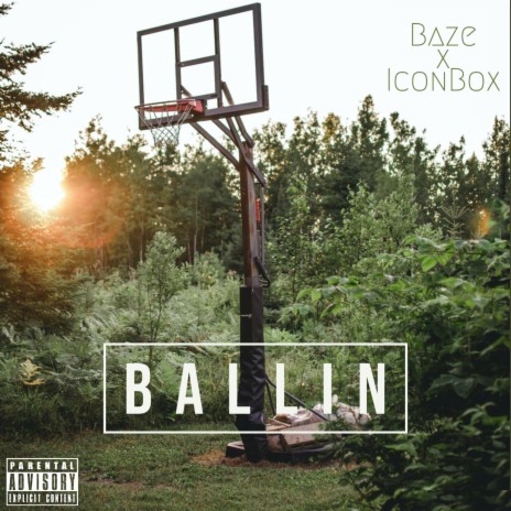 Ballin' (feat. IconBox) | Boomplay Music