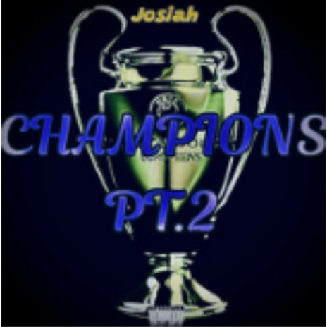 Champions Pt2 | Boomplay Music