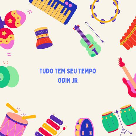 TUDO TEM SEU TEMPO | Boomplay Music