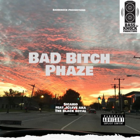 Bad Bitch Phaze ft. Sicario | Boomplay Music