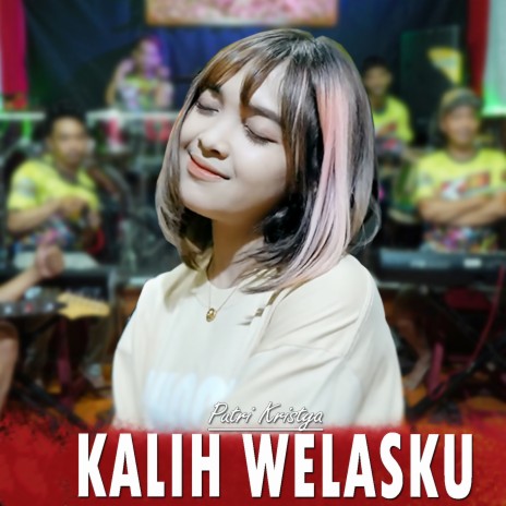 Kalih Welasku | Boomplay Music