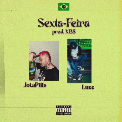 Sexta-feira ft. JotaPills & prodbyxbs | Boomplay Music