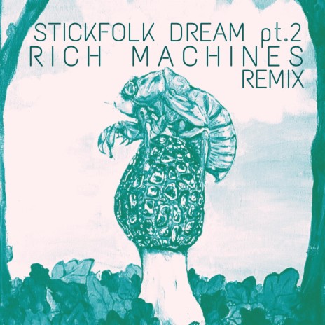 Stickfolk Dream, Pt. 2 (Rich Machines Remix) | Boomplay Music