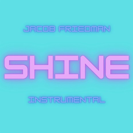 Shine (Instrumental) | Boomplay Music