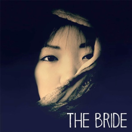 The Bride | Boomplay Music