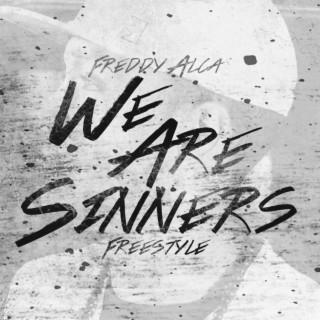 We Are Sinners Freestyle
