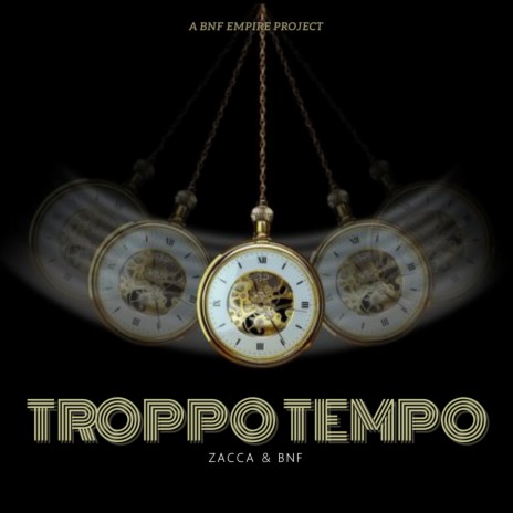 Troppo Tempo (feat. BNF)