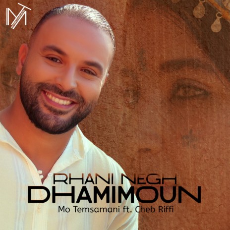 Rhani Negh Dhamimoun ft. Cheb Riffi | Boomplay Music