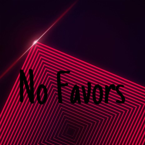 No Favors ft. Jtreyco