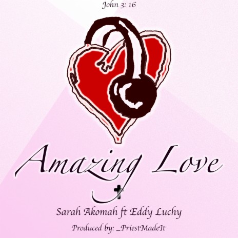 Amazing Love ft. Eddy Luchy | Boomplay Music