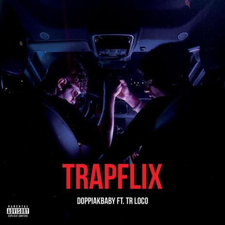 Trapflix ft. TR Loco | Boomplay Music