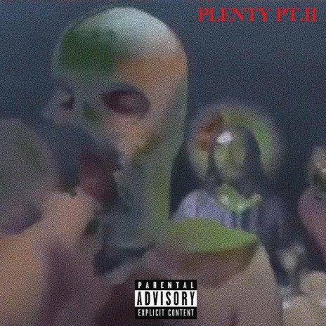 Plenty Pt.II | Boomplay Music
