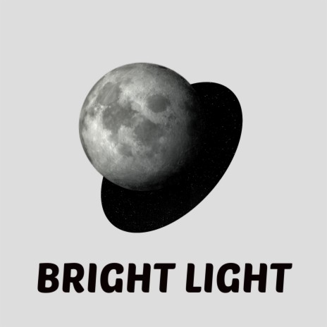 Bright Light | Boomplay Music