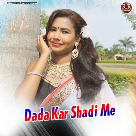 Dada Kar Shadi Me | Boomplay Music