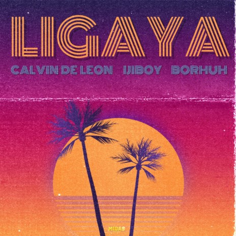 LIGAYA ft. Ijiboy & Himig Borhuh | Boomplay Music
