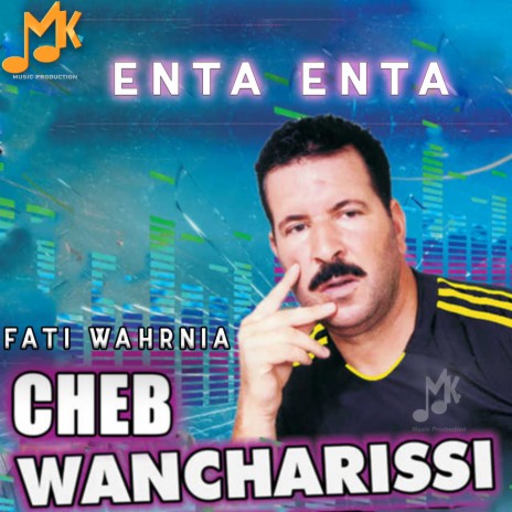 Enta Enta ft. Fati Wahrania | Boomplay Music