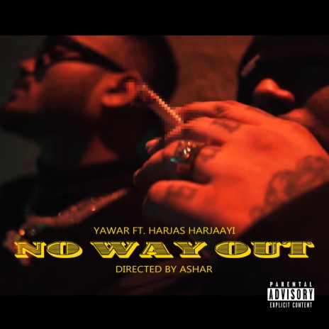 NO WAY OUT ft. HARJAS HARJAAYI | Boomplay Music