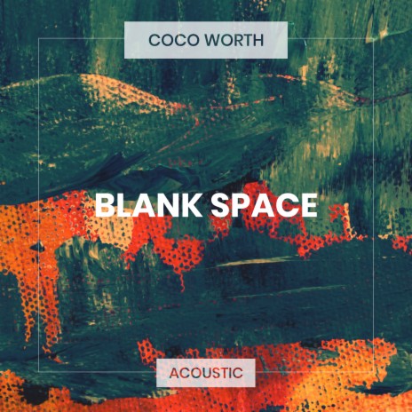 Blank Space (Acoustic) | Boomplay Music