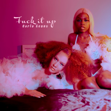 Fuck It Up | Boomplay Music