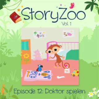 StoryZoo, Vol. 1 - Episode 12: Doktor spielen