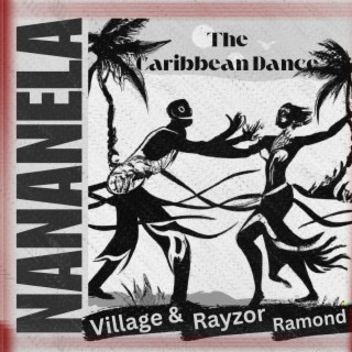 Nananela (The Caribbean Dance)