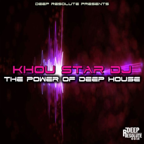 The Power Of Deep House (Original Mix) | Boomplay Music