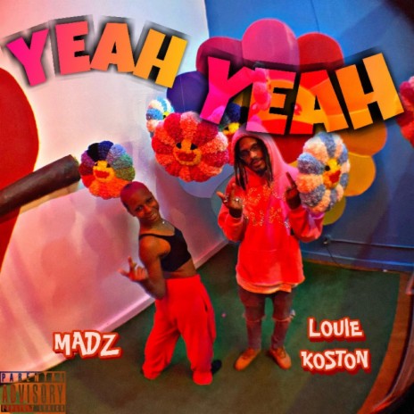 YEAH YEAH ft. Louie Koston | Boomplay Music