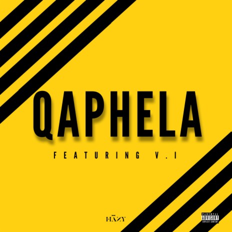 QAPHELA ft. V.I | Boomplay Music