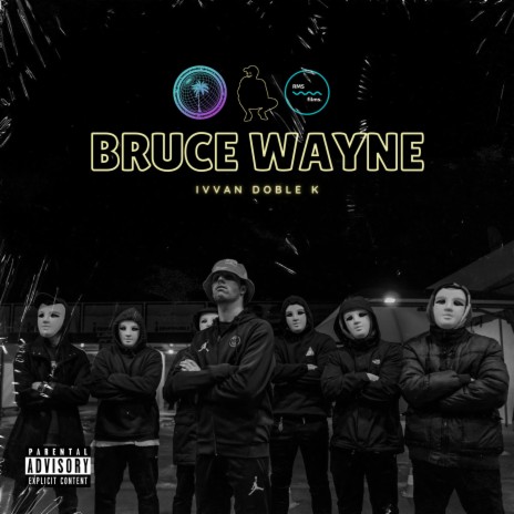 BRUCE WAYNE | Boomplay Music