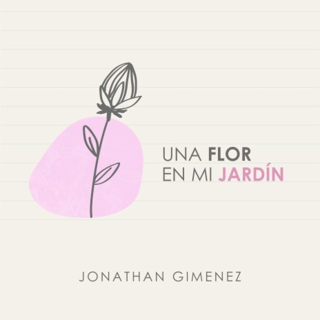 Una Flor en Mi Jardín | Boomplay Music