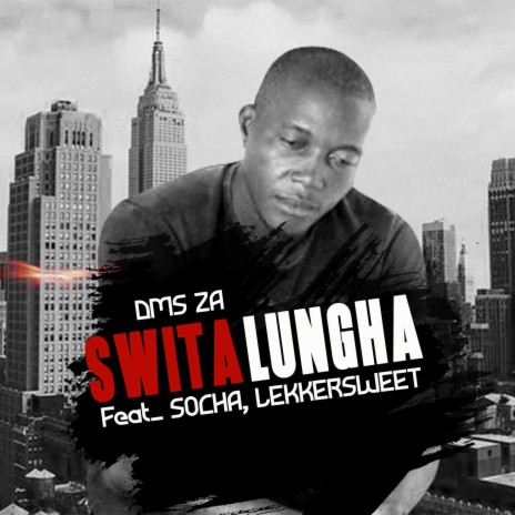 Swita lungha (feat. Socha & Lekkersweet)