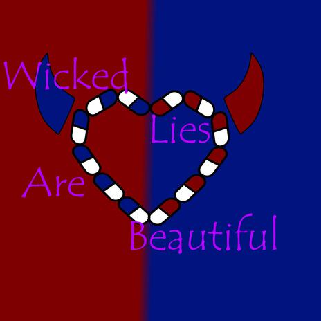 Wicked Lies | Boomplay Music