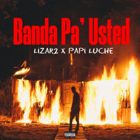 Banda Pa' Usted ft. Papi Luche | Boomplay Music