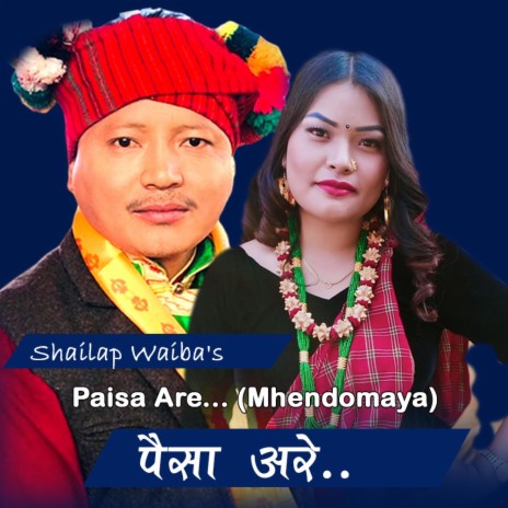 Paisa Are (Mhendomaya) ft. Karisha Tamang | Boomplay Music