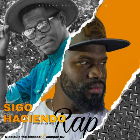 Sigo haciendo Rap ft. Campaz RD | Boomplay Music