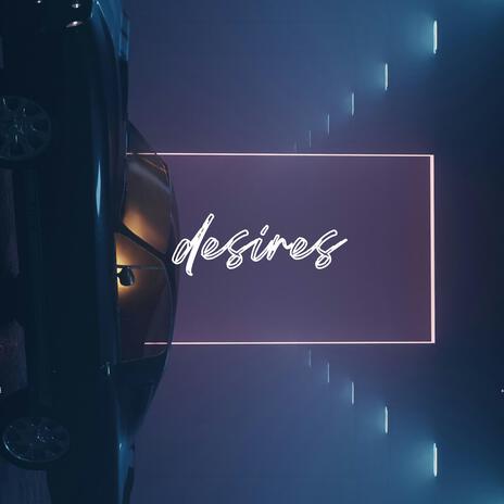 Desires (Instrumental) | Boomplay Music